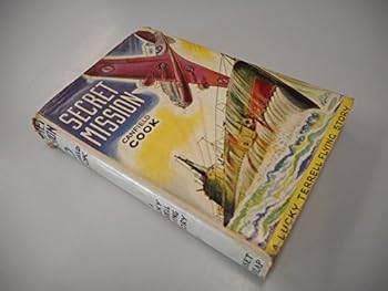 Hardcover Secret Mission: A Lucky Terrell Flyng Story Book
