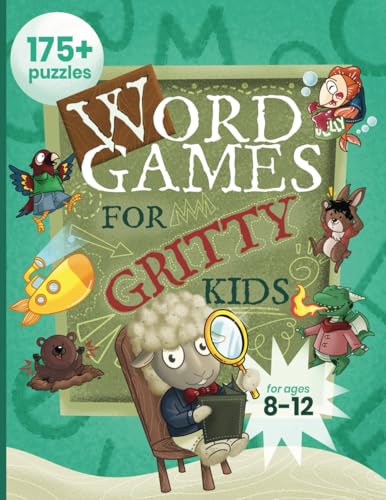 Word Games for Gritty Kids: 175+ Fun and Brainy Puzzles for Kids Ages 8, 9, 10, 11, 12 - image 1