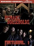 The Gamers: Humans & Households / Natural 1