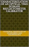  Characterization of an Optical Time Domain Reflectometer Calibrator (English Edition)