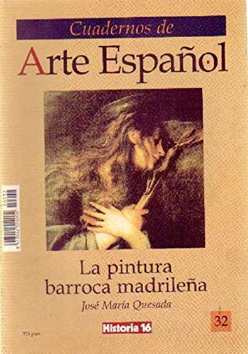 LA PINTURA BARROCA MADRILEÑA HISTORIA 16