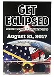 Get Eclipsed: The Complete Guide to the American Eclipse