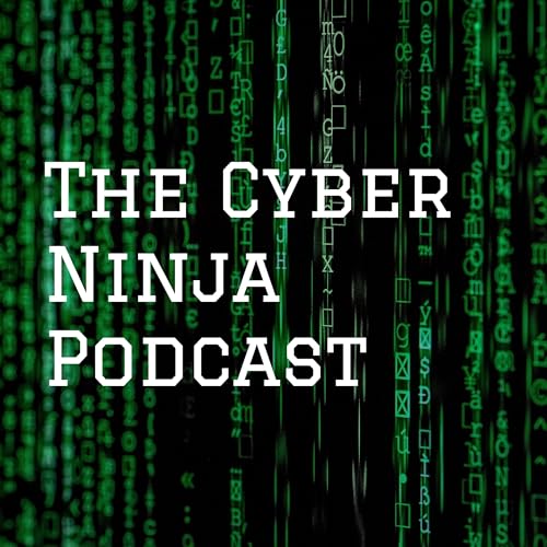 The Cyber Ninja Podcast cover art