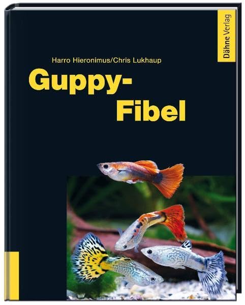 Der ultimative Leitfaden für Guppys