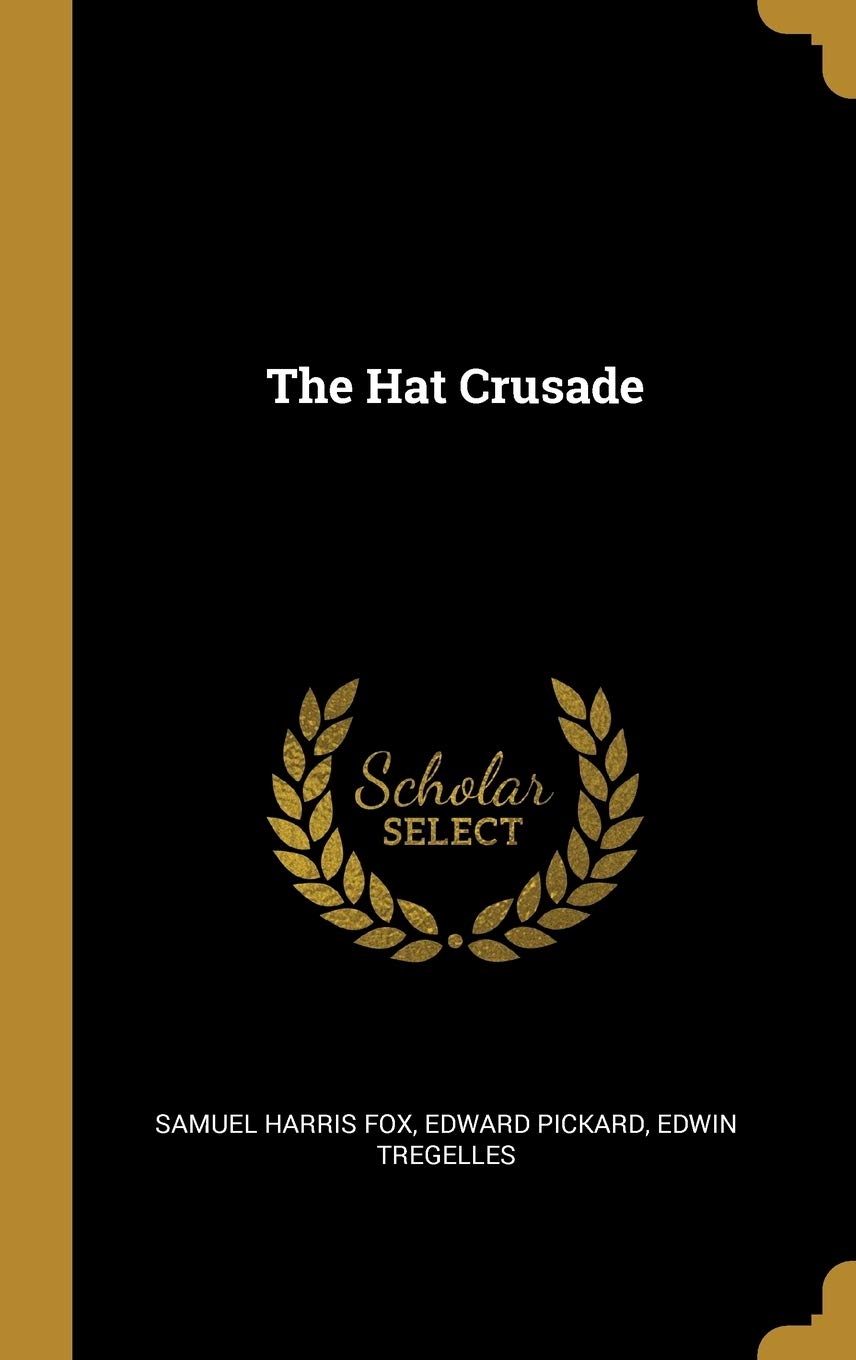 The Hat Crusade
