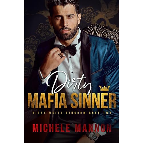 Dirty Mafia Sinner by Michele Mannon episode artwork