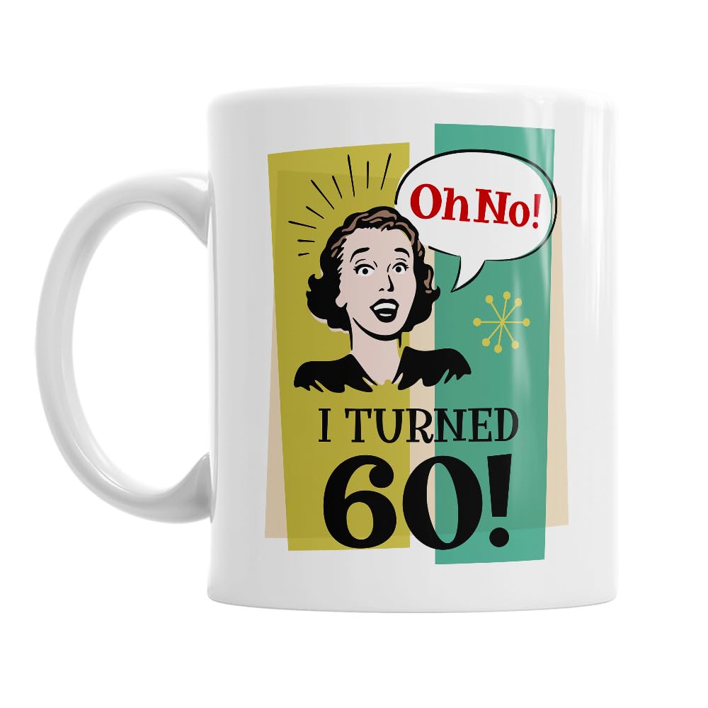 60th Birthday Gift Funny Mug for Women Age 60 Keepsake Present for 60 Year Old 11oz Mug (Women’s 60th)