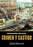 Crime and Punishment (Spanish Edition): Crimen y Castigo