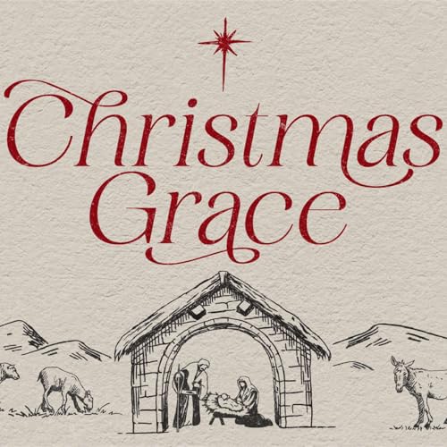 Christmas Grace: Appearing and Reappearing Grace // Titus 2