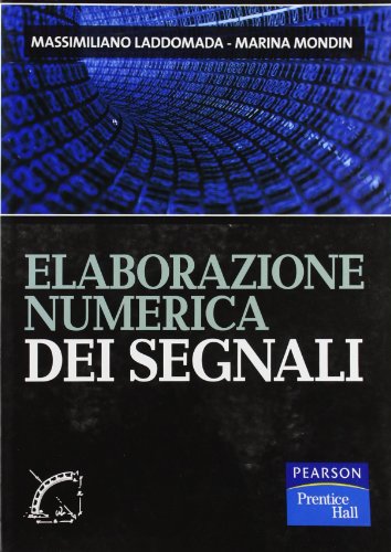 Elaborazione numerica dei segnali Elaborazione numerica dei segnali