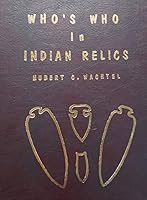 Who's Who in Indian Relics No. 2 B00K0U9UEC Book Cover