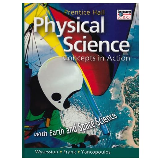 Physical Science: Concepts In Action; With Earth and Space Science