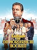 Fabian und Die mörderische Hochzeit