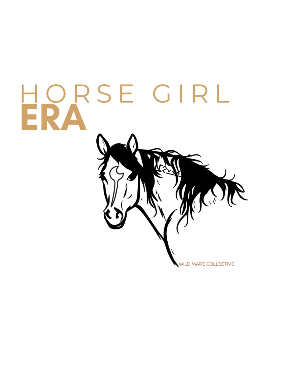 Horse Girl Era: Horse Girl Era Journal for Equestrians, Cowgirls & Western Lifestyle Lovers