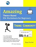 Amazing Theme-Based ESL Worksheets for Beginners THEME: Community