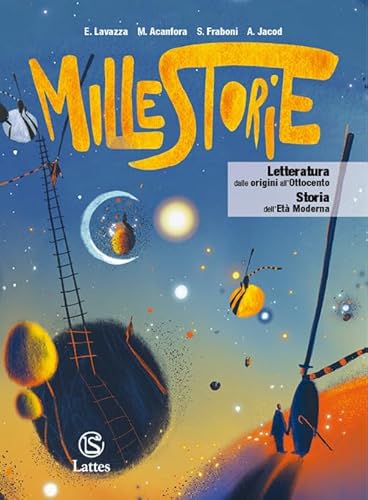  Millestorie. Letteratura dalle origini all'Ottocento. Storia dell'età moderna. Per la Scuola media