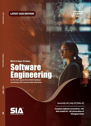 Software Engineering BCA II-Year IV-Sem As Per the Latest (O.U) CBCS Syllabus (Including LAB Practical with Solutions) Latest 2025 Edition