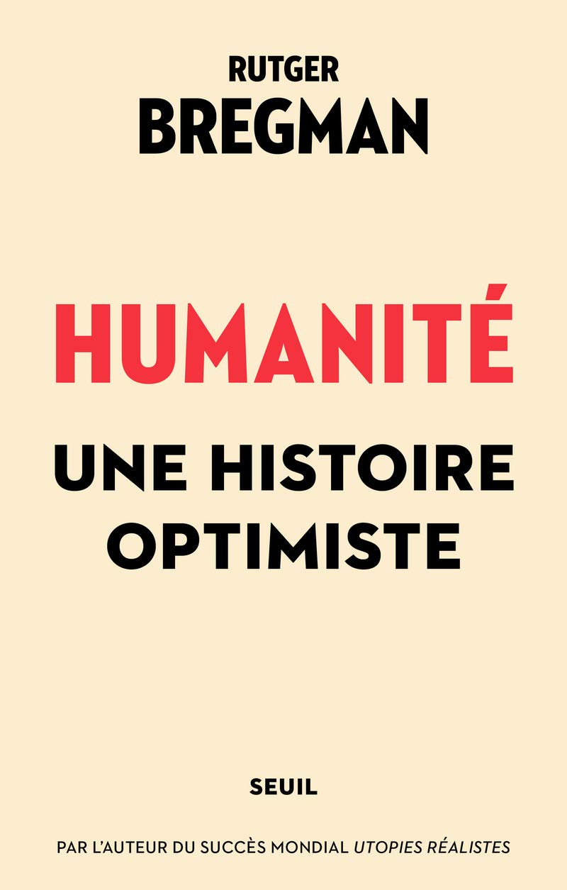 Humanité: Une histoire optimiste