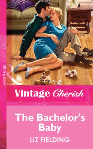 The Bachelor's Baby (Mills & Boon Vintage Cherish)...
