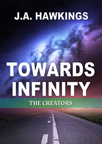 Towards Infinity: The Creators