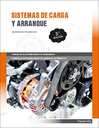 Sistemas de carga y arranque 3.ª edición (Transporte y Mantenimiento de Vehículos)