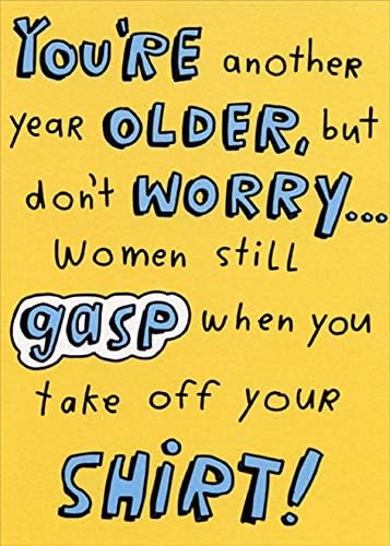 Designer Greetings Women Still Gasp When You Take Off Your Shirt Funny/Humorous Masculine Birthday Card for Him : Man : Men
