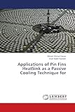 pinterest applique salle de bain  Applications of Pin Fins HeatSink as a Passive Cooling Technique for