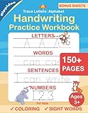 Trace Letters: Alphabet Handwriting Practice workbook for kids: Preschool writing Workbook with Sight words for Pre K, Kindergarten and Kids Ages 3-5. ABC print handwriting book