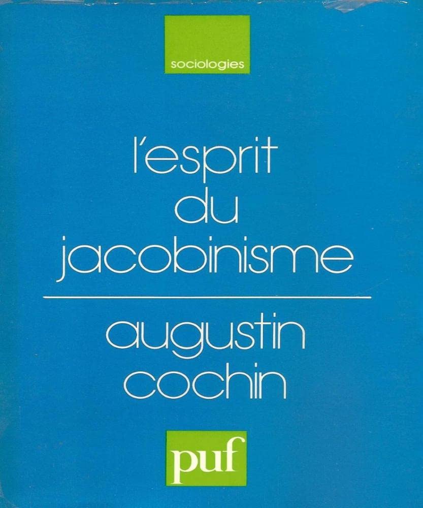 L'esprit du jacobinisme : Une interprétation sociologique de la Révolution française