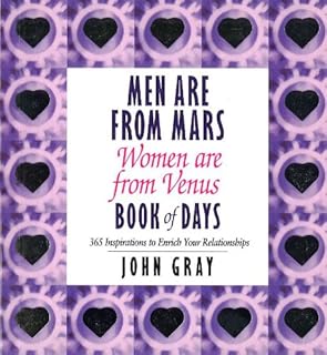 Men Are From Mars, Women Are From Venus Book Of Days: 365 Inspirations to Enrich Your Relationships