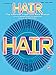 Price comparison product image Hair -- Vocal Selections (Broadway Version): Piano/Vocal/Chords: Vocal Selections (Broadway Edition