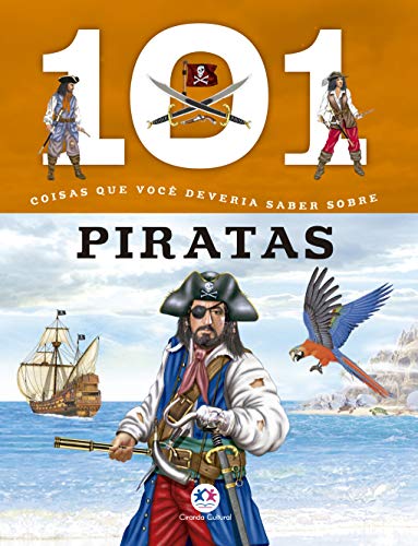 101 coisas que você deveria saber sobre piratas: