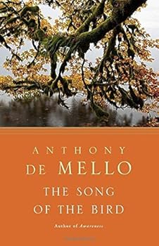 Paperback The Song of the Bird by Anthony De Mello (1982-12-31) Book