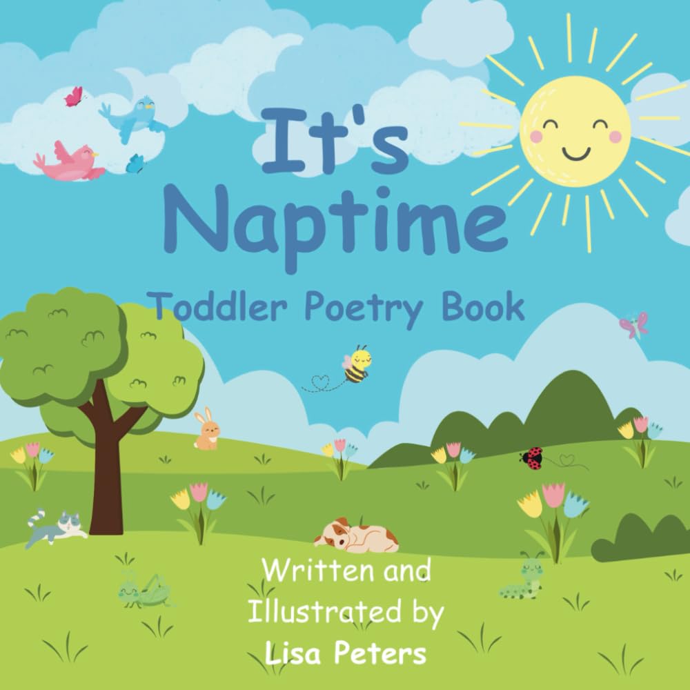 It's Naptime: Toddler Poetry Book (Children's Poetry)