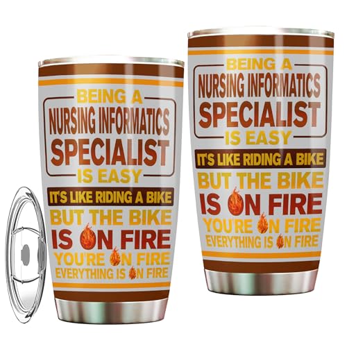 MONIZILUCKY 20oz Nursing Informatics Specialist Tumbler with Lid, Being a Nursing Informatics Specialist Is Easy, Like Riding a Bike on Fire – Humorous Gifts for Office Friends and Coworkers