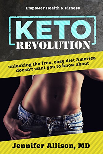 Keto Revolution : unlocking the free, easy diet America doesn't want you to know about