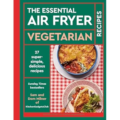 The Essential Air Fryer Vegetarian Recipes