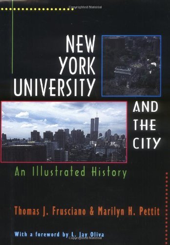 New York University and the City: An Illustrated History