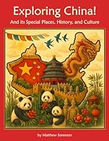 Exploring China Workbook For Curious Kids: A Fun, Interactive Guide to China's Special Places, Culture, and History! (Exploring the World for Curious Kids) B0F5P6JBLM Book Cover