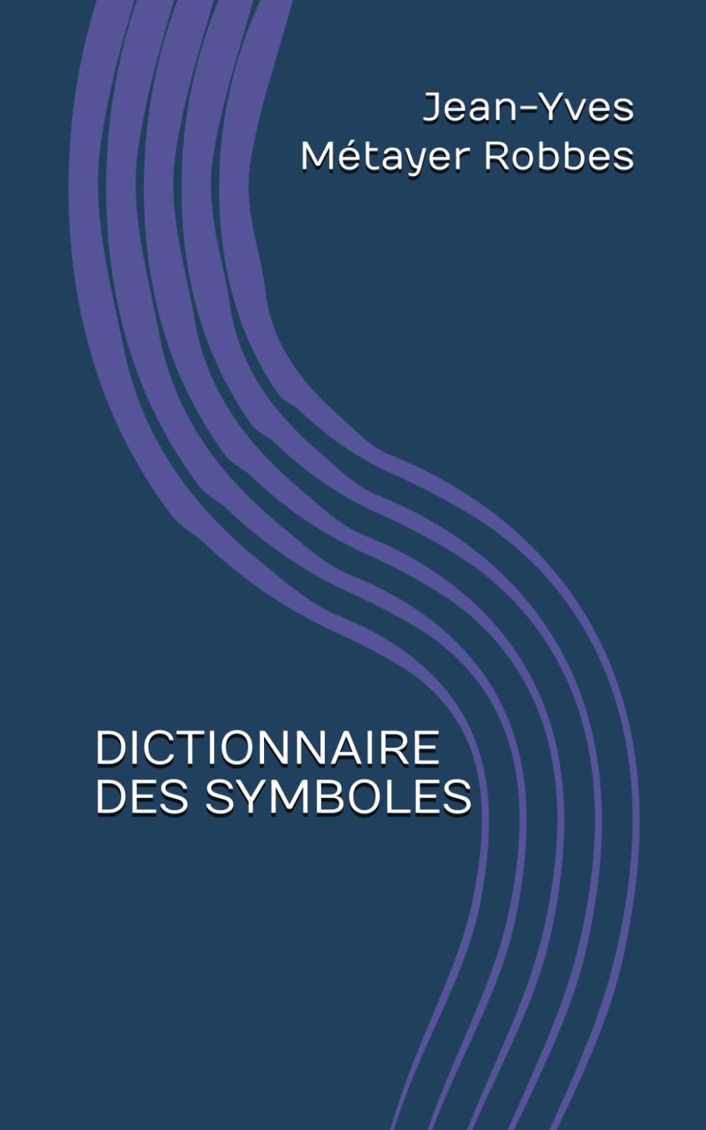 DICTIONNAIRE DES SYMBOLES: pour comprendre les rêves