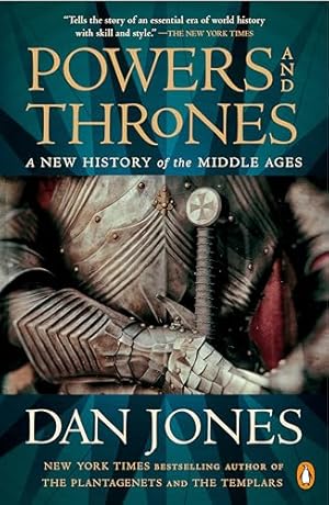Powers and Thrones: A New History of the Middle Ages