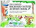 The Complete Backyard Nature Activity Book: Fun Projects for Kids to Learn About the Wonders of Wildlife and Nature