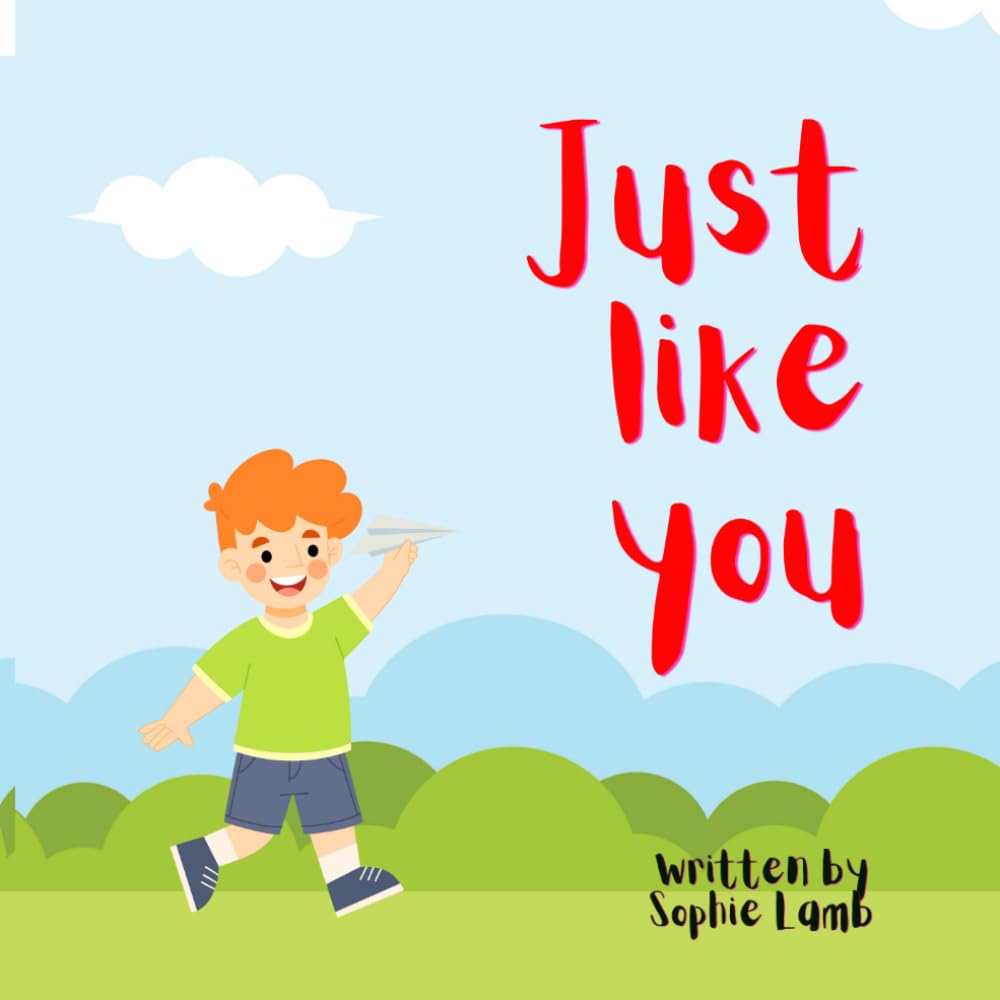 Just Like You: A children’s story about Autism/ASD