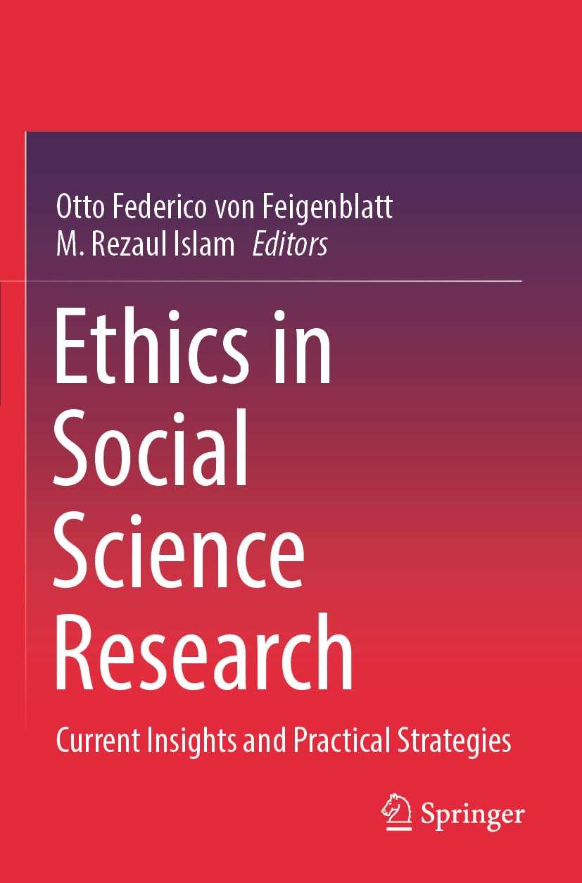 Ethics in Social Science Research: Current Insights and Practical Strategies