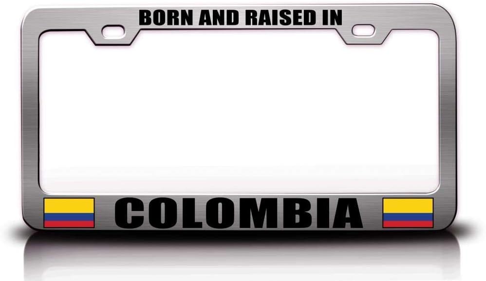 Born and Raised in Colombia Flag Metal Car SUV Truck License Plate Frame Ch u94