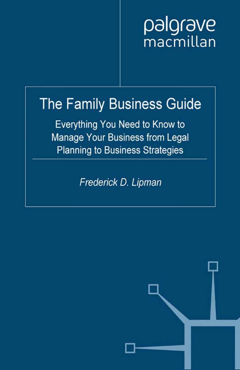 The Family Business Guide: Everything You Need to Know to Manage Your Business from Legal Planning to Business Strategies (English Edition)