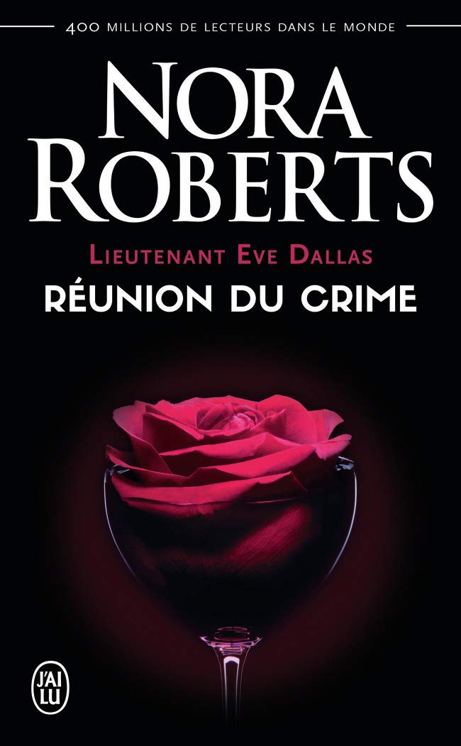 Réunion du crime (Lieutenant Eve Dallas (14))