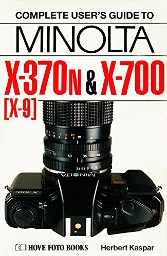 Minolta X-300s and X-700: North America only, X-370n (X-9) and X-700 by Kaspar, Herbert (1990) Paperback