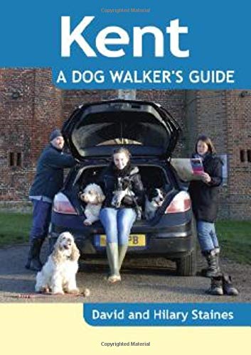 Kent: A Dog Walker's Guide (Dog Walks)