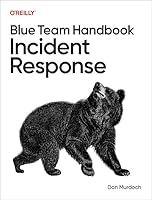 Blue Team Handbook: Incident Response B0FMNLPL8Q Book Cover